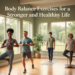 Body Balance Exercises for a Stronger and Healthier Life